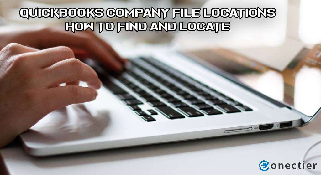 QuickBooks Company File Locations | How to Find and Locate